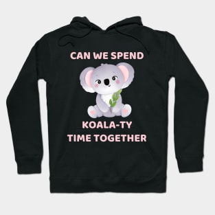 Animal Pun Koala-ty Time Hoodie